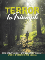 Terror to Triumph: Rebuilding Your Life After Domestic Violence – Stories of Strength and Success: Stories of strength and success, #2