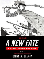 A New Fate: A Homathreas Emerges