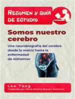 Resumen Y Guía De Estudio - Somos Nuestro Cerebro