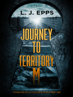 Journey To Territory M (Extinction Of All Children series, Book 2)