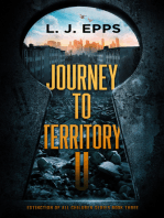 Journey To Territory U (Extinction Of All Children series, Book 3)