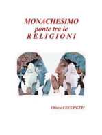 Monachesimo, ponte tra le religioni