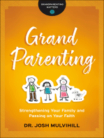 Grandparenting (Grandparenting Matters): Strengthening Your Family and Passing on Your Faith