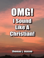 OMG! I Sound Like a Christian!