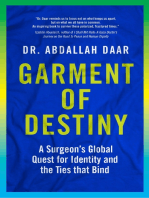 Garment of Destiny: Zanzibar to Oxford: A Surgeon’s Global Quest for Identity and the Ties that Bind