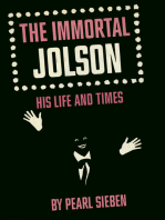 The Immortal Jolson: His Life And Times