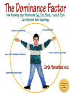 The Dominance Factor: How Knowing Your Dominant Eye, Ear, Brain, Hand &amp; Foot Can Improve Your Learning