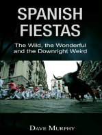 Spanish Fiestas, The Wild, the Wonderful and the Downright Weird