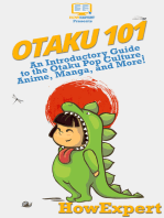 Otaku 101: An Introductory Guide to the Otaku Pop Culture, Anime, Manga, and More!