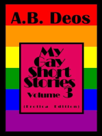 My Gay Short Stories - Volume 3 (Erotica Edition)