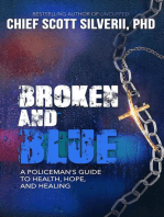 Broken and Blue: A Policeman's Guide to Health, Hope and Healing