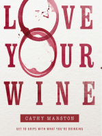 Love Your Wine: Get to grips with what you're drinking