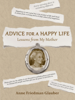 Advice for A Happy Life: Lessons from my Mother