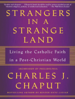 Strangers in a Strange Land: Living the Catholic Faith in a Post-Christian World
