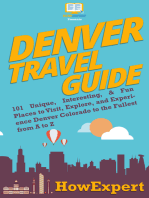 Denver Travel Guide: 101 Unique, Interesting, & Fun Places to Visit, Explore, and Experience Denver Colorado to the Fullest from A to Z