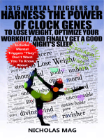 1315 Mental Triggers to Harness the Power of Clock Genes to Lose Weight, Optimize Your Workout, and Finally Get a Good Night's Sleep