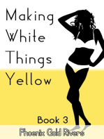Making White Things Yellow Book 3