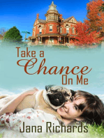 Take a Chance on Me: The Victorian Mansion Series, #2