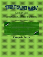 “Deus ti salvet Maria” (canto popolare). Arrangiamento per 4 clarinetti in sib, 3 trombe in sib, 1 trombone tenore in sib, basso elettrico e pianoforte (con partitura e parti per i vari strumenti)