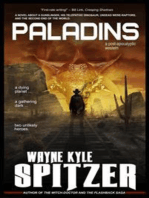 Paladins: A Post-apocalyptic Western: A novel about a gunslinger, his telepathic dinosaur, undead were-raptors, and the second end of the world