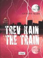Trev Kain the train
