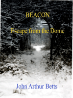 Beacon, Escape from the Dome