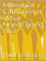 Millennial Catholicism: What Needs Fixed First