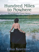 Hundred Miles to Nowhere: An Unlikely Love Story
