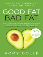 Good Fat, Bad Fat: Escape Fat Phobia and Learn the Truth!