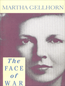 The Face of War by Martha Gellhorn (Ebook) Read free for 30 days