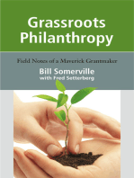Grassroots Philanthropy: Field Notes of a Maverick Grantmaker