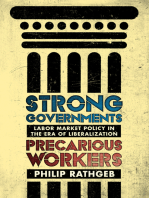 Strong Governments, Precarious Workers: Labor Market Policy in the Era of Liberalization