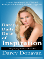 Darcy's Daily Dose of Inspiration: A Page By Page Guide to a Better Life