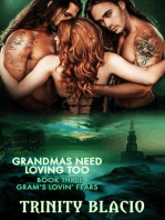 Gram's Lovin' Fear: Grandmas Need Loving Too, #3