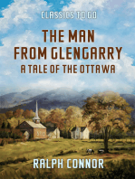 The Man from Glengarry A Tale of the Ottawa