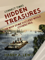 Hidden Treasures Or Why Some Succeed While Others Fail