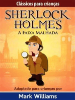 Sherlock Holmes: Sherlock Para Crianças: A Faixa Malhada