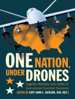 One Nation Under Drones: Legality, Morality, and Utility of Unmanned Combat Systems