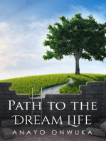 Path to the Dream Life