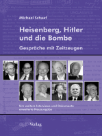 Heisenberg, Hitler und die Bombe: Gespräche mit Zeitzeugen. Um weitere Interviews und Dokumente erweiterte Neuausgabe.