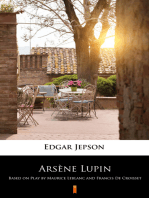 Arsène Lupin: Based on Play by Maurice Leblanc and Francis De Croisset