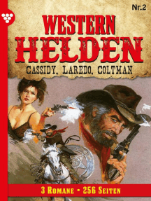 Western Helden - 3 Romane, Band 2 – Erotik Western: Cassidy, Laredo, Coltman