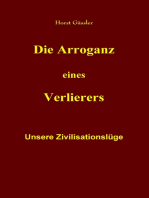 Die Arroganz eines Verlierers