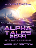 Alpha Tales 2044: Beta-Earth Chronicles