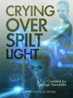 Crying Over Spilt Light