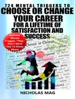 724 Mental Triggers to Choose or Change Your Career for a Lifetime of Satisfaction and Success