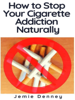 How to Stop Your Cigarette Addiction Naturally