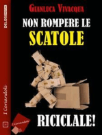 Non rompere le scatole… riciclale!