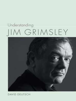 Understanding Jim Grimsley By David Deutsch Book Read Online