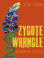 Zygote Wrangle Down In Texas